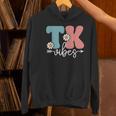 TK Vibes Back To School Teachers Students TK Team Women's Hoodie, gift for family, gift for coworker