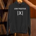 Top Math Teacher Joke Men Women Fun Stay Positive Women's Hoodie, gift for family, gift for coworker