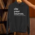 History Teacher Cite Your Sources Women's Hoodie, History Teacher Hoodies, gift for family, gift for coworker