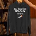 Wood Shop Teacher For Dad From Student Women's Hoodie, gift for family, gift for coworker Wood Shop Teacher For Dad From Student Women's Hoodie, gift for family, gift for coworker