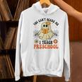 You Can't Scare Me I Teach Preschool Teacher Halloween Ghost Men Women Women's Hoodie, gift for family, gift for coworker You Can't Scare Me I Teach Preschool Teacher Halloween Ghost Men Women Women's Hoodie, gift for family, gift for coworker