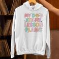 My Dog Ate My Lesson Plan Kindergarten Teacher Dog Lover For Men Women Women's Hoodie, gift for family, gift for coworker My Dog Ate My Lesson Plan Kindergarten Teacher Dog Lover For Men Women Women's Hoodie, gift for family, gift for coworker
