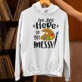 I'm Just Here To Get Messy Art Teacher Artist Painting Women's Hoodie, gift for family, gift for coworker