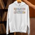 Regulation Before Expectation Occupational Therapy Teacher Women's Hoodie, gift for family, gift for coworker