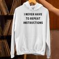 I Never Have To Repeat Instructions Teacher Lie Party Women's Hoodie, gift for family, gift for coworker I Never Have To Repeat Instructions Teacher Lie Party Women's Hoodie, gift for family, gift for coworker