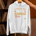 I Teach The Cutest Pumpkins In The Patch Shirt Teacher Women's Hoodie, gift for family, gift for coworker I Teach The Cutest Pumpkins In The Patch Shirt Teacher Women's Hoodie, gift for family, gift for coworker