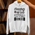 Teacher Off Duty Promoted To Stay At Home Dog Mom Tshirt Men Women Women's Hoodie, gift for family, gift for coworker Teacher Off Duty Promoted To Stay At Home Dog Mom Tshirt Men Women Women's Hoodie, gift for family, gift for coworker