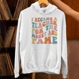 Teachers I Became A Teacher For The Money And Fame Men Women Women's Hoodie, gift for family, gift for coworker Teachers I Became A Teacher For The Money And Fame Men Women Women's Hoodie, gift for family, gift for coworker