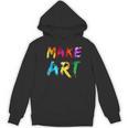 Make Art Painter Artist Teacher Artsy Men Women Kids Women's Hoodie, novelty gifts, funny gifts