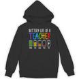 Battery Life Of A Teacher School Teacher Appreciation Women's Hoodie, novelty gifts, funny gifts