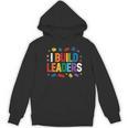 I Build Leaders Bricks Building Blocks Teacher Brick Builder Women's Hoodie, novelty gifts, funny gifts
