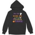 You Cant Scare Me Im A Preschool Teacher Women's Hoodie, novelty gifts, funny gifts You Cant Scare Me Im A Preschool Teacher Women's Hoodie, novelty gifts, funny gifts