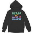 Chaos But Make It Academic Teacher Back To School Women's Hoodie, novelty gifts, funny gifts Chaos But Make It Academic Teacher Back To School Women's Hoodie, novelty gifts, funny gifts