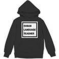 Cuban Language Teacher Women's Hoodie, novelty gifts, funny gifts