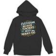 Custodian Because Teachers Need Heroes Too School Janitor Women's Hoodie, novelty gifts, funny gifts
