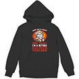 What Day Is Today Retired Special Education Teacher Women's Hoodie, novelty gifts, funny gifts