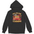 Fall In Love With Learning Pumpkin Thanksgiving Teacher Fall Women's Hoodie, novelty gifts, funny gifts Fall In Love With Learning Pumpkin Thanksgiving Teacher Fall Women's Hoodie, novelty gifts, funny gifts