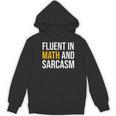 Fluent In Math And Sarcasm Teacher Appreciation Day Gift Women's Hoodie, novelty gifts, funny gifts Fluent In Math And Sarcasm Teacher Appreciation Day Gift Women's Hoodie, novelty gifts, funny gifts