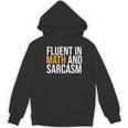 Fluent In Math And Sarcasm Teacher Women's Hoodie, novelty gifts, funny gifts Fluent In Math And Sarcasm Teacher Women's Hoodie, novelty gifts, funny gifts