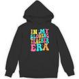 In My Glowing Teacher Era Groovy Colorful Bright Women's Hoodie, novelty gifts, funny gifts In My Glowing Teacher Era Groovy Colorful Bright Women's Hoodie, novelty gifts, funny gifts