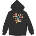 Groovy Its A Good Day To Dance Dance Teacher Women's Hoodie, novelty gifts, funny gifts Groovy Its A Good Day To Dance Dance Teacher Women's Hoodie, novelty gifts, funny gifts