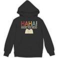 Ha Ha Made You Read Reading Teacher Teaching Women's Hoodie, novelty gifts, funny gifts