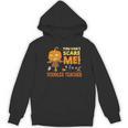 Halloween You Can't Scare Toddler Teacher For Men Women Women's Hoodie, novelty gifts, funny gifts Halloween You Can't Scare Toddler Teacher For Men Women Women's Hoodie, novelty gifts, funny gifts