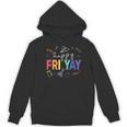 Happy Fri Yay Teacher Friday For Men Women Women's Hoodie, novelty gifts, funny gifts