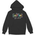 Happy Last Day Of School Shirt Men Women Teacher Student Women's Hoodie, novelty gifts, funny gifts Happy Last Day Of School Shirt Men Women Teacher Student Women's Hoodie, novelty gifts, funny gifts