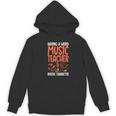 Having a Weird Music Teacher Builds Character Music Teacher Women's Hoodie, novelty gifts, funny gifts