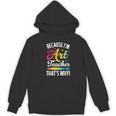 Because I'm The Art Teacher That's Why Artists Men Women Women's Hoodie, novelty gifts, funny gifts Because I'm The Art Teacher That's Why Artists Men Women Women's Hoodie, novelty gifts, funny gifts