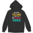 I’m Not Yelling This Is My PE School Teacher Voice I Teach Women's Hoodie, novelty gifts, funny gifts I’m Not Yelling This Is My PE School Teacher Voice I Teach Women's Hoodie, novelty gifts, funny gifts