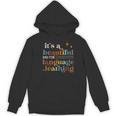 It's A Beautiful Day For Language Learning ESL Teacher ESOL Women's Hoodie, novelty gifts, funny gifts