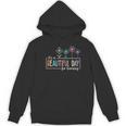 It's a Beautiful Day For Learning Teacher Students Women Women's Hoodie, novelty gifts, funny gifts It's a Beautiful Day For Learning Teacher Students Women Women's Hoodie, novelty gifts, funny gifts
