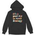 It's A Good Day To Teach Biology Biology Teacher Women's Hoodie, novelty gifts, funny gifts It's A Good Day To Teach Biology Biology Teacher Women's Hoodie, novelty gifts, funny gifts