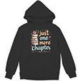 Just One More Chapter Book Reading Floral Teacher Book Lover Women's Hoodie, novelty gifts, funny gifts