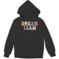 Last Day Of School Back To School Dream Team Teacher Kids Women's Hoodie, novelty gifts, funny gifts