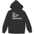 You Literally Mean Figuratively English Teacher Women's Hoodie, novelty gifts, funny gifts You Literally Mean Figuratively English Teacher Women's Hoodie, novelty gifts, funny gifts