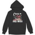 I Love Math Cats And Coffee Heart Mathematics Teacher Women's Hoodie, novelty gifts, funny gifts I Love Math Cats And Coffee Heart Mathematics Teacher Women's Hoodie, novelty gifts, funny gifts