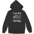 I Love Maths And Dogs Puppy Dog Lover Teacher Student Women's Hoodie, novelty gifts, funny gifts I Love Maths And Dogs Puppy Dog Lover Teacher Student Women's Hoodie, novelty gifts, funny gifts