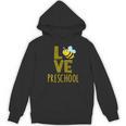 Love Preschool Back To School Yellow Bee Preschool Teacher For Men Women Girls Kids Women's Hoodie, novelty gifts, funny gifts