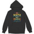 DO Math NOT Magic Math Meme Teacher Humor Women's Hoodie, novelty gifts, funny gifts DO Math NOT Magic Math Meme Teacher Humor Women's Hoodie, novelty gifts, funny gifts