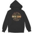 Math Squad For Teacher Or Student Mathematics Men Women Kids Women's Hoodie, novelty gifts, funny gifts Math Squad For Teacher Or Student Mathematics Men Women Kids Women's Hoodie, novelty gifts, funny gifts