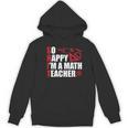 Math Teacher School So Happy I'm A Math Teacher Women's Hoodie, novelty gifts, funny gifts