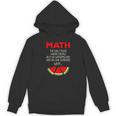 Math Watermelon Calculation Joke Teacher Student Women's Hoodie, novelty gifts, funny gifts Math Watermelon Calculation Joke Teacher Student Women's Hoodie, novelty gifts, funny gifts