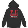 PE Where Sweating Is Good But Deodorant Is Better PE Teacher Women's Hoodie, novelty gifts, funny gifts PE Where Sweating Is Good But Deodorant Is Better PE Teacher Women's Hoodie, novelty gifts, funny gifts