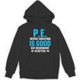 PE Teacher Art For Men Women Gym Teacher Appreciation Women's Hoodie, novelty gifts, funny gifts