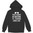 PE Teacher Sunglasses What Awesome Looks Like Women's Hoodie, novelty gifts, funny gifts PE Teacher Sunglasses What Awesome Looks Like Women's Hoodie, novelty gifts, funny gifts