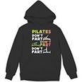 Pilates Instructor Teacher Watercolor Pilates Don't Fart Men Women Kids Women's Hoodie, novelty gifts, funny gifts