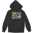 Protect Public Education Public Teacher School Women's Hoodie, novelty gifts, funny gifts Protect Public Education Public Teacher School Women's Hoodie, novelty gifts, funny gifts